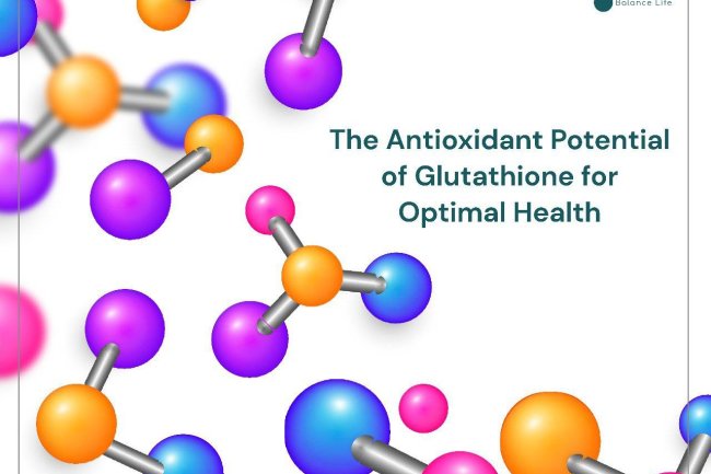 The Antioxidant Potential of Glutathione for Optimal Health